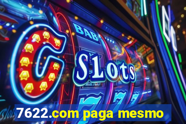 7622.com paga mesmo